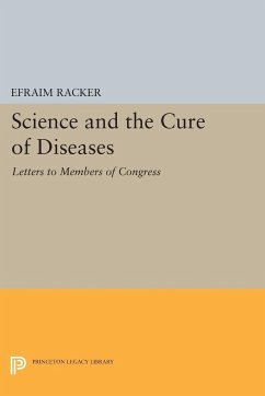 Science and the Cure of Diseases - Racker, Efraim