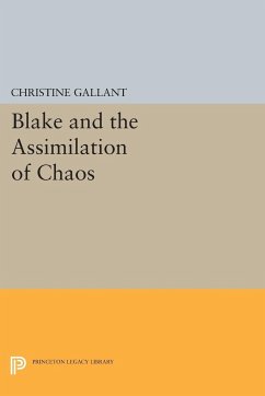 Blake and the Assimilation of Chaos - Gallant, Christine