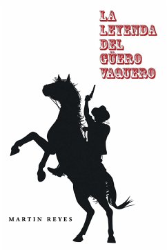 La leyenda del güero vaquero - Reyes, Martin