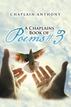 A Chaplains Book of Poems # 3 - Chaplain Anthony