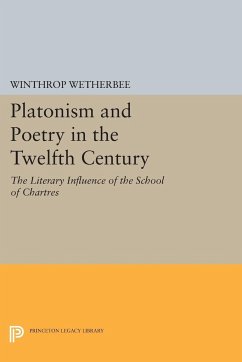 Platonism and Poetry in the Twelfth Century - Wetherbee, Winthrop