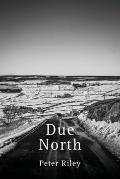 Due North - Riley, Peter