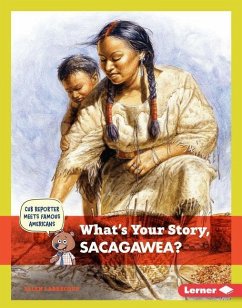 What's Your Story, Sacagawea? - Labrecque, Ellen