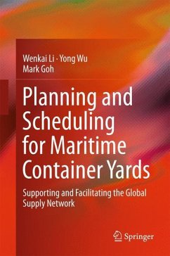 Planning and Scheduling for Maritime Container Yards - Li, Wenkai;Wu, Yong;Goh, Mark