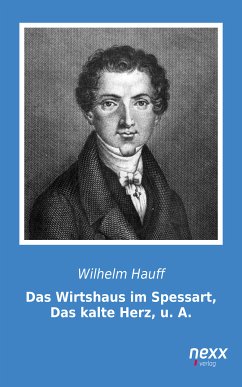 Das Wirtshaus im Spessart, Das kalte Herz, u. A. (eBook, ePUB) - Hauff, Wilhelm