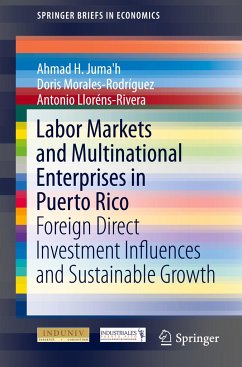 Labor Markets and Multinational Enterprises in Puerto Rico - Juma'h, Ahmad H.;Morales-Rodriguez, Doris;Lloréns-Rivera, Antonio