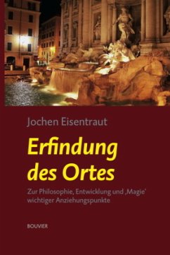 Erfindung des Ortes - Eisentraut, Jochen