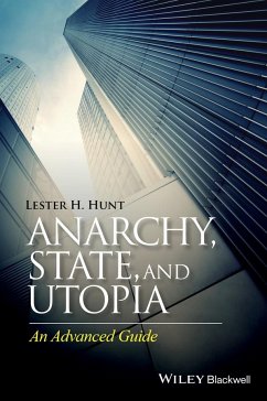 Anarchy, State, and Utopia - Hunt, Lester H.