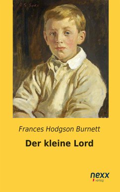 Der kleine Lord (eBook, ePUB) - Burnett, Frances Hodgson