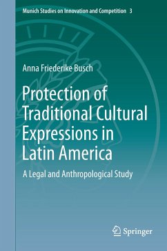 Protection of Traditional Cultural Expressions in Latin America - Busch, Anna Friederike