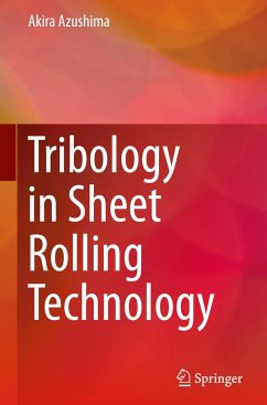 Tribology in Sheet Rolling Technology - Azushima, Akira