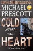 Cold Around the Heart (Bonnie Parker, PI, #1) (eBook, ePUB)