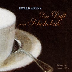 Der Duft von Schokolade (MP3-Download) - Arenz, Ewald