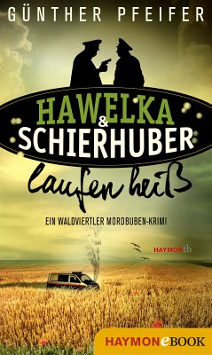 Hawelka & Schierhuber laufen heiß (eBook, ePUB) - Pfeifer, Günther