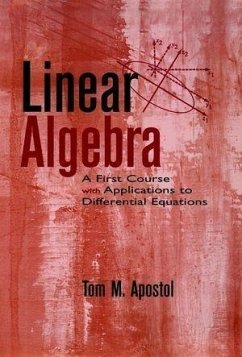 Linear Algebra (eBook, ePUB) - Apostol, Tom M.