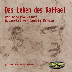 Das Leben des Raffael (MP3-Download) - Vasari, Giorgio