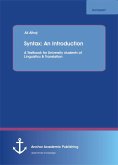 Syntax: An Introduction. A Textbook for University students of Linguistics & Translation (eBook, PDF)