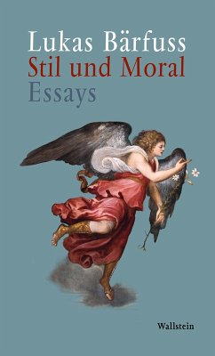 Stil und Moral (eBook, PDF) - Bärfuss, Lukas