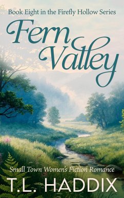 Cover Fern Valley: A Small Town Women's Fiction Romance (Firefly Hollow, #8) (eBook, ePUB)