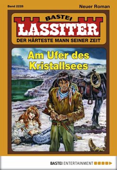 Am Ufer des Kristallsees / Lassiter Bd.2228 (eBook, ePUB) - Slade, Jack