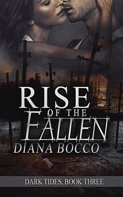 Rise of the Fallen (Dark Tides, #3) (eBook, ePUB) - Bocco, Diana