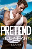 Pretend (Blackcreek, #3) (eBook, ePUB)