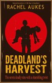 Deadland's Harvest (Deadland Saga, #2) (eBook, ePUB) Deadland's Harvest (Deadland Saga, #2) (eBook, ePUB)