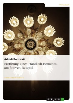 Eröffnung eines Pfandleih-Betriebes am fiktiven Beispiel (eBook, ePUB) - Borowski, Arkadi
