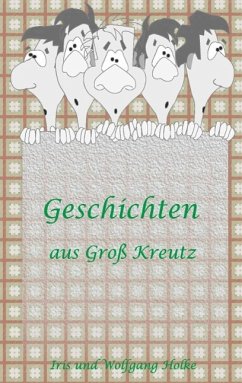 Geschichten aus Groß-Kreutz (eBook, ePUB)