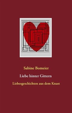 Liebe hinter Gittern (eBook, ePUB) - Bomeier, Sabine