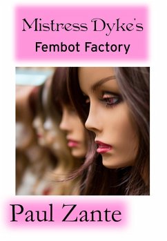 Cover Mistress Dyke's Fembot Factory (eBook, ePUB)