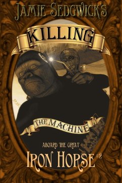 Cover Killing the Machine (Age of Steam, #5) (eBook, ePUB)