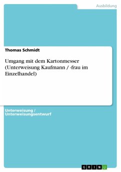 Umgang mit dem Kartonmesser (Unterweisung Kaufmann / -frau im Einzelhandel) (eBook, ePUB) - Schmidt, Thomas