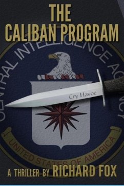 The Caliban Program (Eric Ritter Spy Thriller, #1) (eBook, ePUB) - Fox, Richard