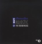 Aquostic! Live At The Roundhouse