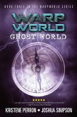 Warpworld: Ghost World (eBook, ePUB)