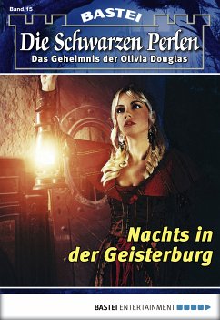 Nachts in der Geisterburg / Die schwarzen Perlen Bd.15 (eBook, ePUB) - Winterfield, O. S.