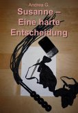 Susanne - Eine harte Entscheidung (eBook, ePUB)