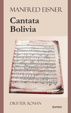 Cantata Bolivia (eBook, ePUB) - Eisner, Manfred