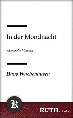 In der Mondnacht (eBook, ePUB) - Wachenhusen, Hans
