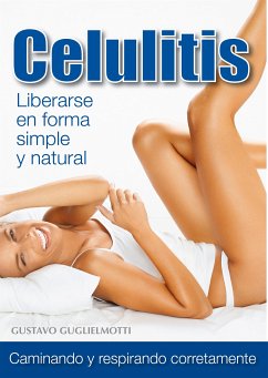 Celulitis - Adios en 90 días (fixed-layout eBook, ePUB) - Guglielmotti, Gustavo