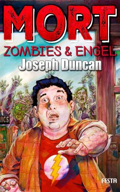 MORT - Zombies & Engel (eBook, ePUB) - Duncan, Joseph