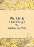 Six Little Ducklings (eBook, ePUB)