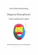 Diagnose Schizophrenie, Vom Leiden ins... - Bild 1