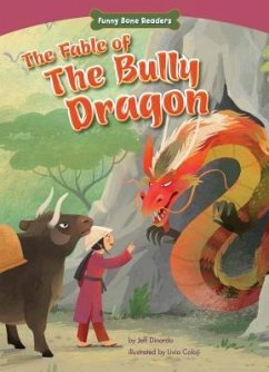 The Fable of the Bully Dragon - Dinardo, Jeff