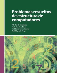 Problemas resueltos de estructura de computadores - Carretero Pérez, Jesús . . . [et al.