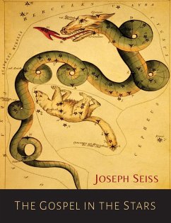 The Gospel in the Stars - Seiss, Joseph A.