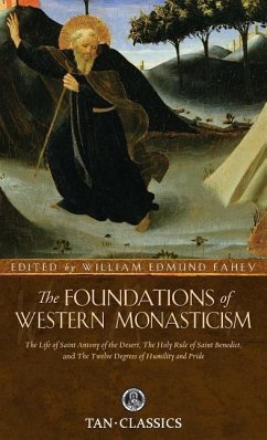 The Foundations of Western Monasticism - Fahey, William