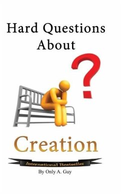 Hard Questions About Creation - Guy, Only A.