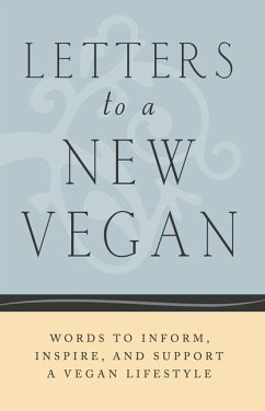 Letters to a New Vegan - Kleek, Justin van